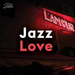 Jazz Love  Soirée Jazz en amoureux | Jazz Love Songs 2024