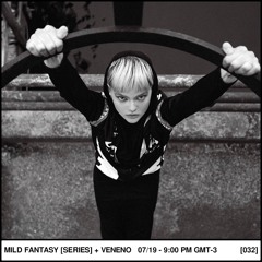 Mild Fantasy & Veneno Live Series Mix 32 - KXAH