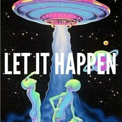 Let It Happen (Slowed) by Tame Impala