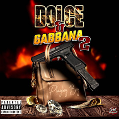 Dolce & Gabbana 2 (Ft. Johnny Mejiko)