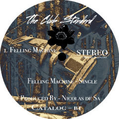 Felling Machine (Original Mix) [BLACK1] *FREE DOWNLOAD*
