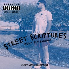 Street Scriptures (ft. Flip Bambino)