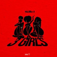 Skillo J - 3 Girls