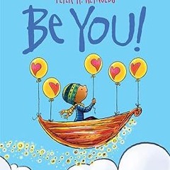 *= Be You! BY: Peter H. Reynolds (Author, Illustrator) %Read-Full*