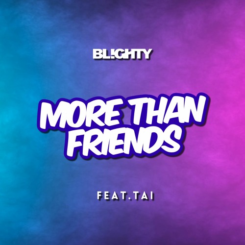 Stream More Than Friends (Radio Edit) by DJ Blighty | Listen online for  free on SoundCloud