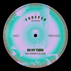 Raz Danon x Elisar - Do My Thing