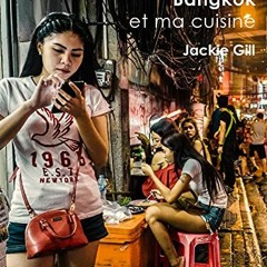 TÉLÉCHARGER Mes nuits à Bangkok et ma cuisine (French Edition) en format epub tigQw