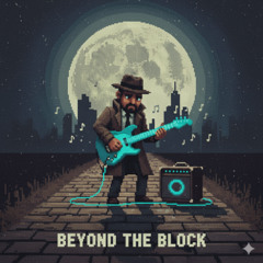 Beyond the Block
