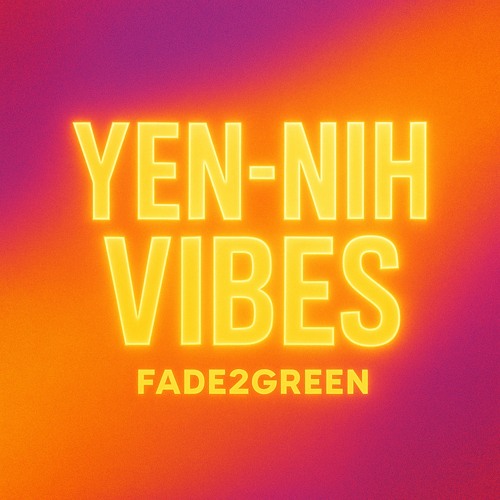 Yen-Nih Vibes