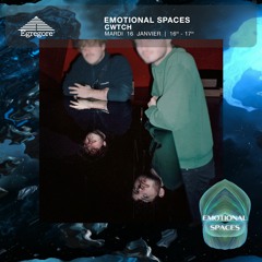 Emotional Spaces - CWTCH (Janvier 2024)