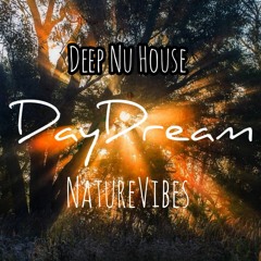 NatureVibes - Day Dream Ep.1