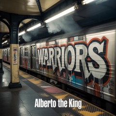 The Warriors - The King's Revenge (Prod. Alberto The King)