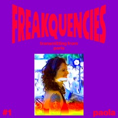 #1 FREAKYCAST w/ Paola