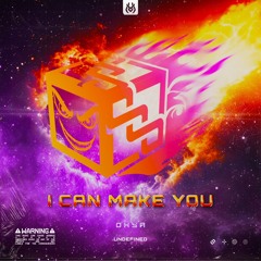 Oxya - I Can Make You