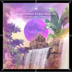 Laurent Schark & Laris Alexander - Keneda Feat Phoebe (Essence Of Time Remix)