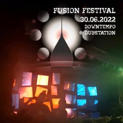 Fusion Festival 2022 - Downtempo@Dubstation