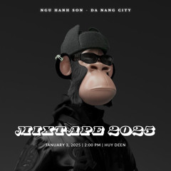 MIXTAPE THING WILL COME - SET NHẠC VŨ TRƯỜNG 2025