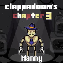 Mad Man Manny - Deltarune Chapter 3 Clapped
