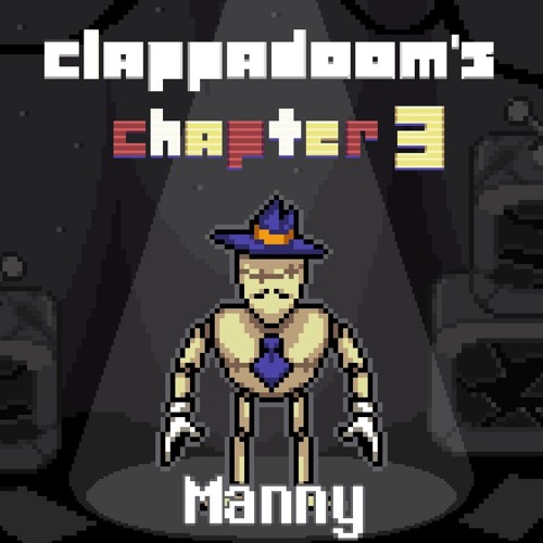 Mad Man Manny - Deltarune Chapter 3 Clapped