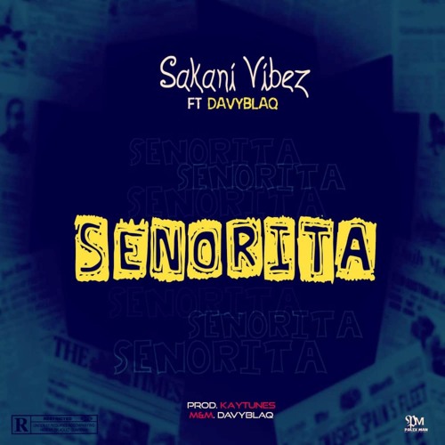 Senorita (feat. Davy Blaq)