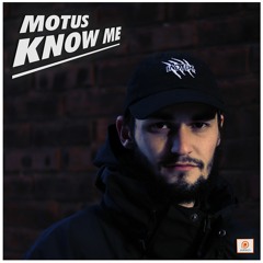 MOTUS - KNOW ME 😤💯(MARCH PATREON EXCLUSIVE)
