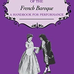 ❤️ Read Dance Rhythms of the French Baroque: A Handbook for Performance (Music: Scholarship and