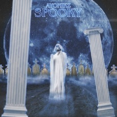 AYONIKZ - SPOOKY [FREE DL 22K EP]