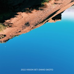 2022 Vision Set: Ennio Skoto