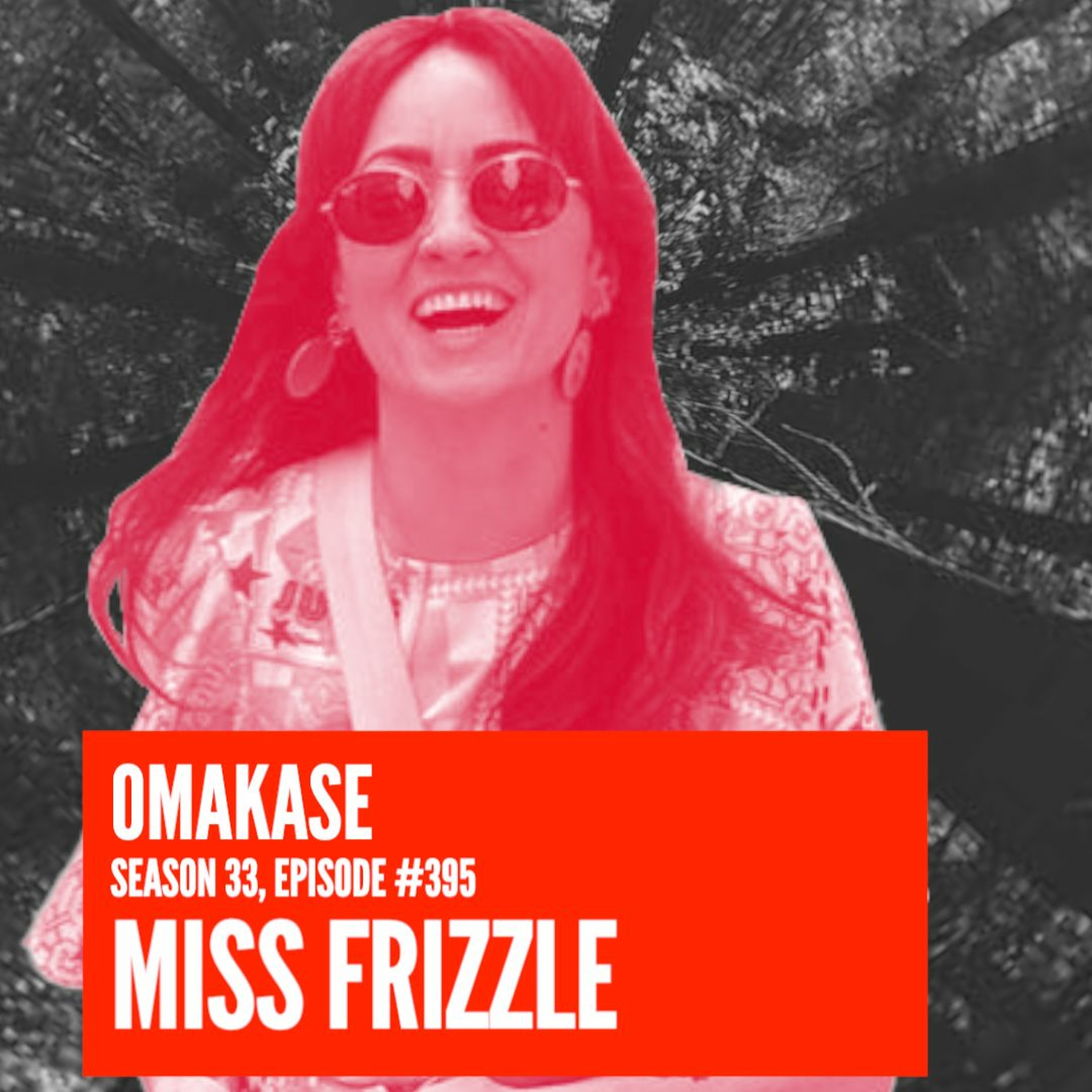 OMAKASE 395, MISS FRIZZLE episode artwork
