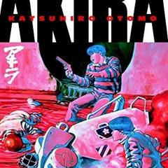 [Access] EBOOK 📒 Akira, Vol. 1 by  Katsuhiro Otomo [KINDLE PDF EBOOK EPUB]