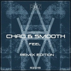 Chad & Smooth - Feel (Stellmach & Taschke Remix) [Raaz]