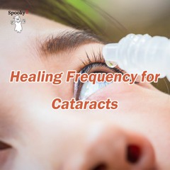 Healing Frequency for Cataracts - Spooky2 Rife Frequencies