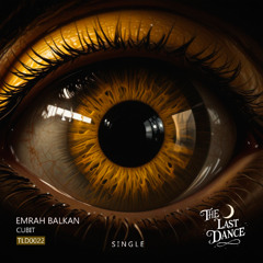Emrah Balkan - Cubit [The Last Dance]