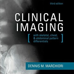 DOWNLOAD EPUB 💜 Clinical Imaging: With Skeletal, Chest, & Abdominal Pattern Differen