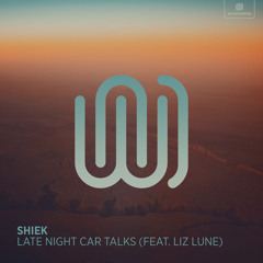 Late Night Car Talks (feat. LIZ LUNE)