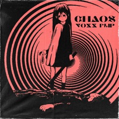 MUST DIE! - CHAOS (VOXX Flip)