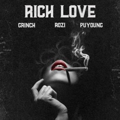 rich love (ft rozi & puyoung)