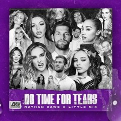 LEAK: Little Mix, Nathan Dawe - No Time For Tears (Official Instrumental)
