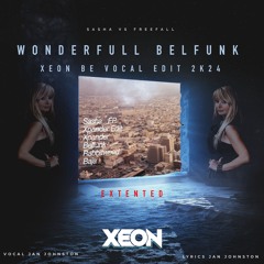 Sasha Vs Freefall - Wonderfull Belfunk (XEON BE Extented Edit 2K24)