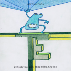 X-Fade September 25 : green clouds