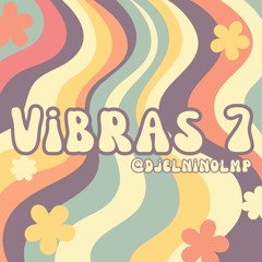 DJ El Niño Presenta Vibras 7 (Classics 2) (Rebota, Shaky Shaky Shaky, Amarillo, Wiggy, Sin Pijama)