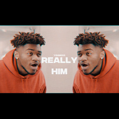 Really Him- YoungXO