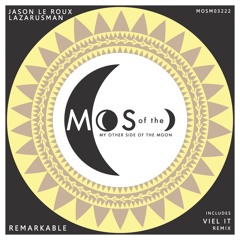 Jason Le Roux, Lazarusman - Remarkable (Original Mix)