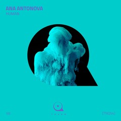 Ana Antonova - Human (Original Mix) [SNIPPET]