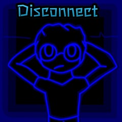 Disconnect