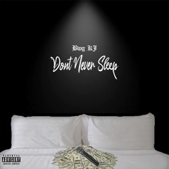 Dont Never Sleep