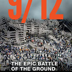 DOWNLOAD PDF 📔 9/12: The Epic Battle of the Ground Zero Responders by  William H. Gr