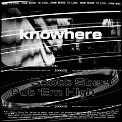 scott steer - put em' high [knw003] (free download)