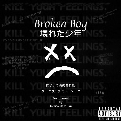 Broken Boy(REMASTERED) Prod. Hxrxkiller