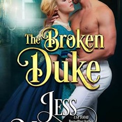 GET [PDF EBOOK EPUB KINDLE] The Broken Duke (The 1797 Club Book 3) by  Jess Michaels 📒